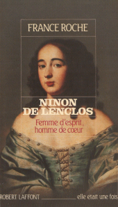 E-book, Ninon de Lenclos : Femme d'esprit, homme de coeur, Robert Laffont (réédition numérique FeniXX)