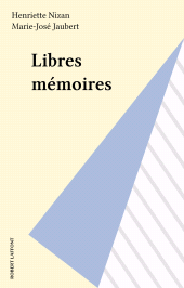 E-book, Libres mémoires, Robert Laffont (réédition numérique FeniXX)