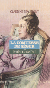 E-book, La Comtesse de Ségur ou l'Enfance de l'art, Robert Laffont (réédition numérique FeniXX)