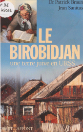 E-book, Le Birobidjan : Une terre juive en U.R.S.S., Robert Laffont (réédition numérique FeniXX)