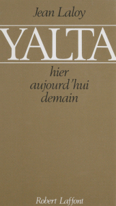 E-book, Yalta : hier, aujourd'hui, demain, Robert Laffont (réédition numérique FeniXX)