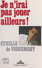 E-book, Je n'irai pas jouer ailleurs, Robert Laffont (réédition numérique FeniXX)