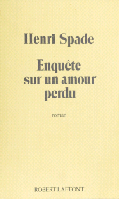 E-book, Enquête sur un amour perdu, Robert Laffont (réédition numérique FeniXX)