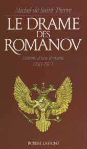E-book, Le drame des Romanov : Histoire d'une dynastie, 1613-1917, Robert Laffont (réédition numérique FeniXX)