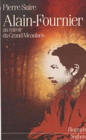 E-book, Alain-Fournier : au miroir du "Grand Meaulnes", Seghers (réédition numérique FeniXX)