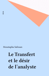 E-book, Le Transfert et le désir de l'analyste, Seuil (réédition numérique FeniXX)