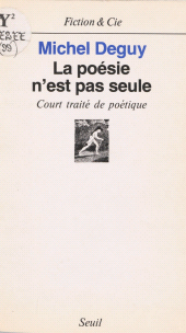 E-book, La Poésie n'est pas seule : Court traité de poétique, Seuil (réédition numérique FeniXX)