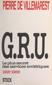 eBook, G.R.U. : le plus secret des services soviétiques (1918-1988), Stock (réédition numérique FeniXX)