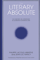 E-book, The Literary Absolute : The Theory of Literature in German Romanticism, SUNY Press - State University of New York Press