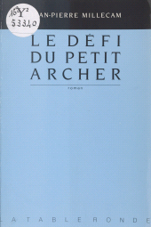 E-book, Le défi du petit archer, La Table ronde (réédition numérique FeniXX)