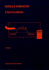 E-book, Fatigue Strength Calculation, Buch, A., Trans Tech Publications Ltd