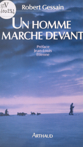 E-book, Un homme marche devant : La dernière traversée du Groenland en traîneaux à chiens, Arthaud (réédition numérique FeniXX)