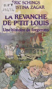 E-book, La revanche de P'tit Louis : une histoire de forgerons, Éditions de l'Atelier (réédition numérique FeniXX)