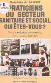E-book, Praticiens du secteur sanitaire et social qui êtes-vous ?, Éditions de l'Atelier (réédition numérique FeniXX)