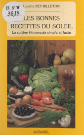 E-book, Les bonnes recettes du soleil : La cuisine provençale simple et facile, Aubanel (réédition numérique FeniXX)