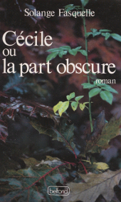 E-book, Cécile ou La part obscure, Belfond (réédition numérique FeniXX)