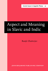 E-book, Aspect and Meaning in Slavic and Indic, Chatterjee, Ranjit, John Benjamins Publishing Company