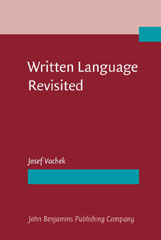 E-book, Written Language Revisited, Vachek, Josef, John Benjamins Publishing Company