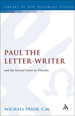 E-book, Paul the Letter-Writer and the Second Letter to Timothy, Prior, Michael, Bloomsbury Publishing