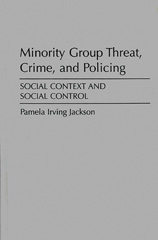 eBook, Minority Group Threat, Crime, and Policing, Bloomsbury Publishing