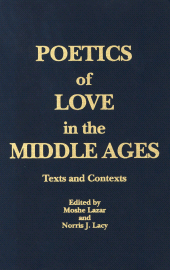 eBook, Poetics of Love in the Middle Ages : Texts and Contexts, University Publishing Association