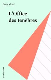 E-book, L'Office des ténèbres, Calmann-Lévy (réédition numérique FeniXX)