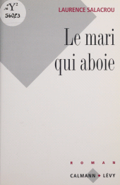 E-book, Le Mari qui aboie, Calmann-Lévy (réédition numérique FeniXX)