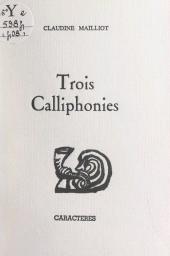 E-book, Trois calliphonies, Caractères (réédition numérique FeniXX)