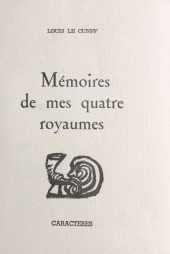 E-book, Mémoires de mes quatre royaumes, Caractères (réédition numérique FeniXX)