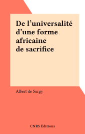 eBook, De l'universalité d'une forme africaine de sacrifice, CNRS Éditions (réédition numérique FeniXX)
