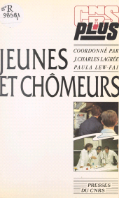 eBook, Jeunes et chômeurs : Chômages et recomposition sociale en France, en Italie et en Grande-Bretagne, CNRS Éditions (réédition numérique FeniXX)