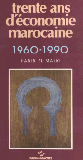 eBook, Trente ans d'économie marocaine : 1960-1990, CNRS Éditions (réédition numérique FeniXX)