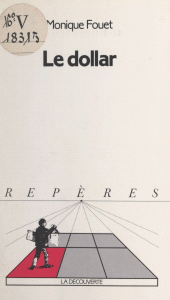 eBook, Le dollar, La Découverte (réédition numérique FeniXX)