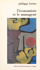 E-book, L'économiste et le manageur : Éléments de micro-économie pour une nouvelle gestion, La Découverte (réédition numérique FeniXX)