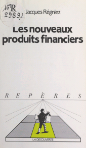 E-book, Les nouveaux produits financiers, La Découverte (réédition numérique FeniXX)