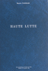 E-book, Haute lutte, Service historique de la Défense (réédition numérique FeniXX)