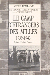 E-book, Le camp d'étrangers des Milles : 1939-1943, Aix-en-Provence, Édisud (réédition numérique FeniXX)