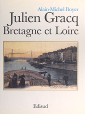 E-book, Julien Gracq, Bretagne et Loire, Édisud (réédition numérique FeniXX)
