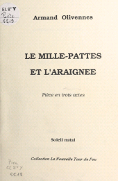 E-book, Le mille-pattes et l'araignée : pièce en trois actes, FeniXX