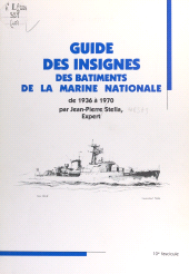E-book, Guide des insignes des bâtiments de la Marine nationale de 1936 à 1970, FeniXX