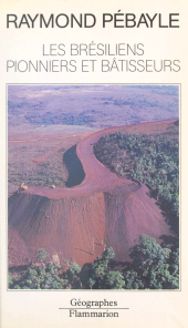 E-book, Les Brésiliens pionniers et bâtisseurs, Flammarion (réédition numérique FeniXX)