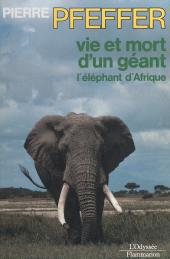E-book, Vie et mort d'un géant, l'éléphant d'Afrique, Flammarion (réédition numérique FeniXX)