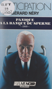 E-book, Panique à la banque du sperme : 1999, Fleuve Éditions (réédition numérique FeniXX)