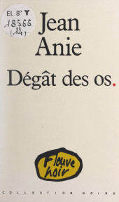 E-book, Dégât des os., Fleuve Éditions (réédition numérique FeniXX)