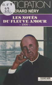 E-book, 1999 : Les noyés du fleuve Amour, Fleuve Éditions (réédition numérique FeniXX)