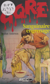 E-book, Sanguinaire engrenage, Fleuve Éditions (réédition numérique FeniXX)