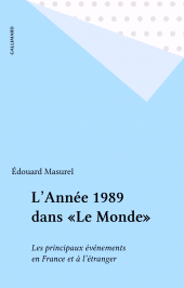 E-book, L'Année 1989 dans "Le Monde" : Les principaux événements en France et à l'étranger, Gallimard (réédition numérique FeniXX)