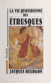 E-book, La vie quotidienne des Étrusques, Hachette (réédition numérique FeniXX)