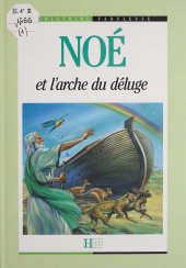 eBook, Noé et l'arche du déluge, Hachette (réédition numérique FeniXX)