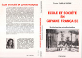 eBook, Ecole et société en Guyane française : Scolarisation et colonisation, L'Harmattan